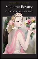Madame Bovary / Wordsworth Classics-Gustave Flaubert