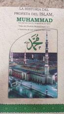 La Historia Del Profeta Del Islam / Muhammad / Vida Del Profeta Muham-Aiatul Lah Yafar Subhani