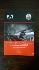 Matematica Aplicada a Administracao Economia e Contabilidade-Afranio Murolo / Giacomo Bonetto