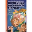 Invasores do Espao Sideral-Alvaro Cardoso Gomes