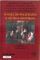 O Anel de Policrates e Outras Historias-Francisco Achcar / Rogerio Hafez / Organizao