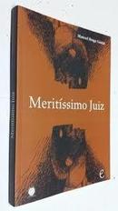 Meritissimo Juiz-Manoel Braga Gastal