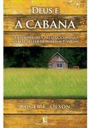 Deus e a Cabana-Roger E. Olson