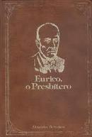 Eurico o Presbitero / Colecao os Imortais de Nossa Literatura-Alexandre Herculano