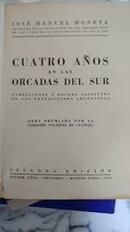 Cuatro Anos En Las Orcadas Del Sur-Jose Manuel Moneta