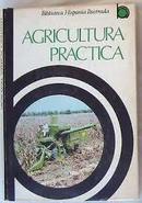 Agricultura Practica / Biblioteca Hispania Ilustrada-Miguel Martinez Planas / Luis Tico Roig