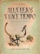 Alla Lejos y Hace Tiempo / Far Away and Long Ago-G. E. Hudson
