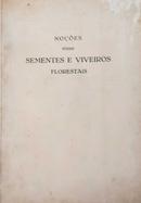 Nocoes Sobre Sementes e Viveiros Florestais-Vollrat Von Deichmann