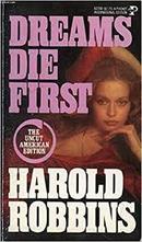 Dreams Die First-Harold Robbins