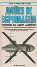 Avioes de Espionagem / Aeronaves da Guerra Eletronica / Guias de Arma-Bill Gunston