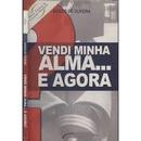 Vendi Minha Alma e Agora / Livro Novo-Assizio de Oliveira