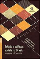 Estado e Polticas Sociais no Brasil / Avanos e Retrocessos-Loivo Jos Mallmann / Nadia Luzia Balestrin / Rod