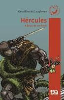 Hercules a Forca de um Heroi / Classico Quero Ler-Geraldine Mccaughrean