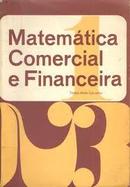 Matematica Comercial e Financeira / Complementos de Matematica-Thales Mello Carvalho