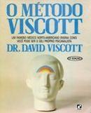 O Metodo Viscott-David Viscott