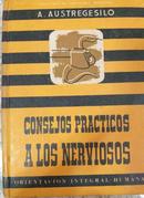 Consejos Practicos a Los Nerviosos / Obras Del Dr. Austregesilo / Vol-A. Austregesilo