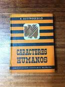 Caracteres Humanos / Obras Del Dr. Austregesilo / Volumen Xiv-A. Austregesilo