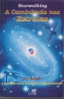 Starwalking / a Caminhada nas Estrelas-Ry Redd