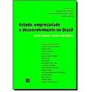 Estado Empresariado e Desenvolvimento no Brasil-Wagner Pralon Mancuso / Maria Antonieta Parahyba 