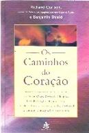 Os Caminhos do Coracao-Richard Carlson / Benjamin Shield