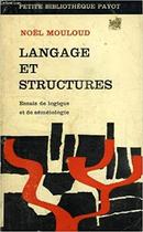 Langage Et Structures / Essais de Logique Et de Semeiologie-Noel Mouloud