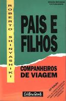 Pais e Filhos / Companheiros de Viagem-Roberto Shinyashiki