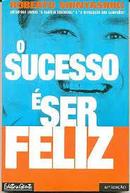 O Sucesso  Ser Feliz-Roberto Shinyashiki