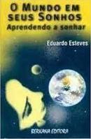 O Mundo em Seus Sonhos / Aprendendo a Sonhar-Eduardo Esteves