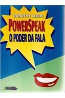 Powerspeak / o Poder da Fala-Dorothy Leeds