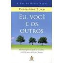 Eu Voce e os Outros / a Era da Mtua Ajuda / Autografado-Fernando Bond