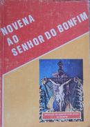 Novena ao Senhor do Bonfim-P. J. Leal Ribeiro