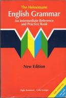 The Heinemann English Grammar / An Intermediate Reference and Practic-Digby Beaumont / Colin Granger