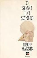 O Sono e o Sonho-Pierre Magnin
