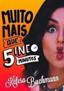 Muito Mais Que 5inco Minutos-Kefera Buchmann