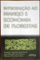Introducao ao Manejo e Economia de Florestas-Roberto Tuyoshi Hosokawa / Jose Brandao de Moura 