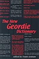 The New Geordie Dictionary-Frank Graham / Edited By