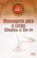 Massagens para o Corpo Shiatsu e do In / Coleo Caraszen-Lucia Cristina de Barros / Luiza Sato