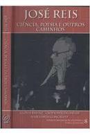Jose  Reis / Ciencia Poesia e Outros Caminhos-Gloria Greinz / Crodowaldo Pavan / Nair Lemos Gon