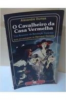 O Cavaleiro da Casa Vermelha / Coleo Elefante-Alexandre Dumas / Texto em Portugues Hernani Dona