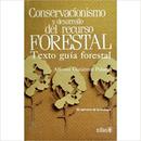 Conservacionismo y Desarrollo Del Recurso Forestal / Texto Guia Fores-Alfonso Gutierrez Palacio