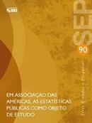 Em Associacao das Americas as Estatisticas Publicas Como Objeto de Es-Cesar Vaz de Carvalho Junior / Edmundo Sa Figuero