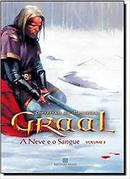 A Neve e o Sangue / Serie Graal / Volume 2-Christian de Montella