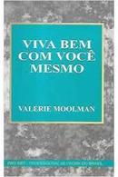 Viva Bem Com Voce Mesmo-Valerie Moolman