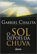 O Sol Depois da Chuva-Gabriel Chalita
