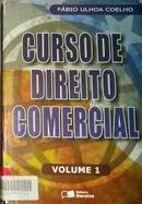 Curso de Direito Comercial / Volume 1-Fabio Ulhoa Coelho