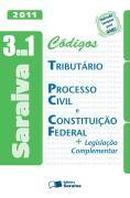 Codigos Tributario / Processo Civil / Constituicao Federal  / Saraiva-Editora Saraiva