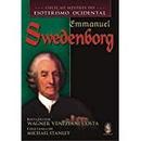 Emmanuel Swedenborg  / Colecao Mestres do Esoterismo Ocidental-Wagner Veneziani Costa / Coletanea de Gerald Sust