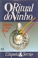 O Ritual do Vinho-Maruto Corte Real