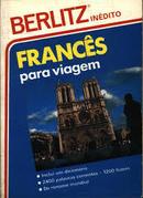 Frances para Viagem / Berlitz Inedito-Editora Berlitz
