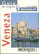 Veneza / Guia de Viagem / Pocket Guide Michelin / Michaelis Tour-Editora Melhoramentos